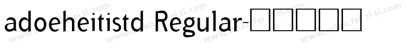 adoeheitistd Regular字体转换